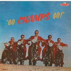 The Champs Go, Champs, Go! (LP)