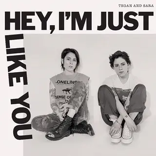 Tegan And Sara Hey, I'm Just Like You (LP)