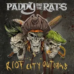 Paddy And The Rats Riot City Outlaws (LP)