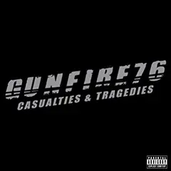Gunfire 76 Casualties &amp; Tragedies (LP)