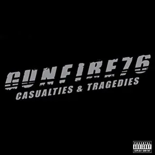 Gunfire 76 Casualties & Tragedies (LP) 