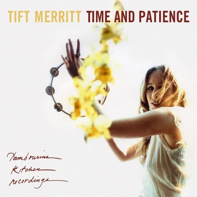 Tift Merritt Time And Patience - LTD (LP) 