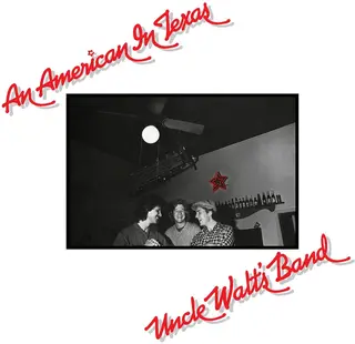 Uncle Walt's Band An American In Texas (LP)