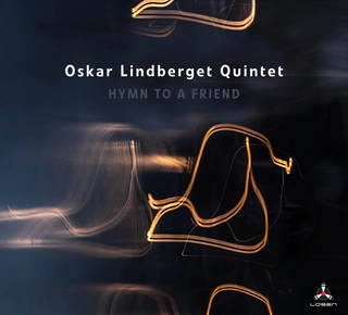 Oskar Lindberget Quintet Hymn To A Friend (CD)