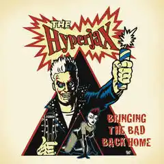 Hyperjax Bringing The Bad Back Home (LP)