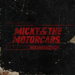 Micky &amp; The Motorcars Long Time Comin' (LP)