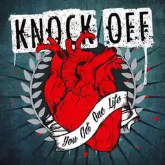 Knock Off You Get One Life (LP)