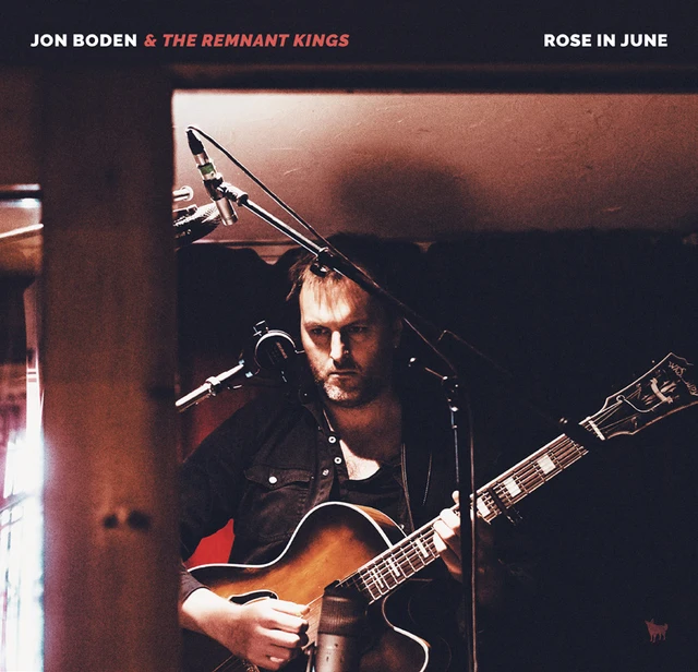 Jon Boden & The Remnant Kings Rose In June (LP) 