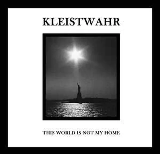 Kleistwahr This World Is Not My Home… (2LP) 