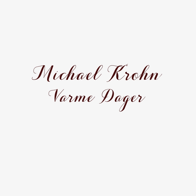 Michael Krohn Varme Dager (LP) 