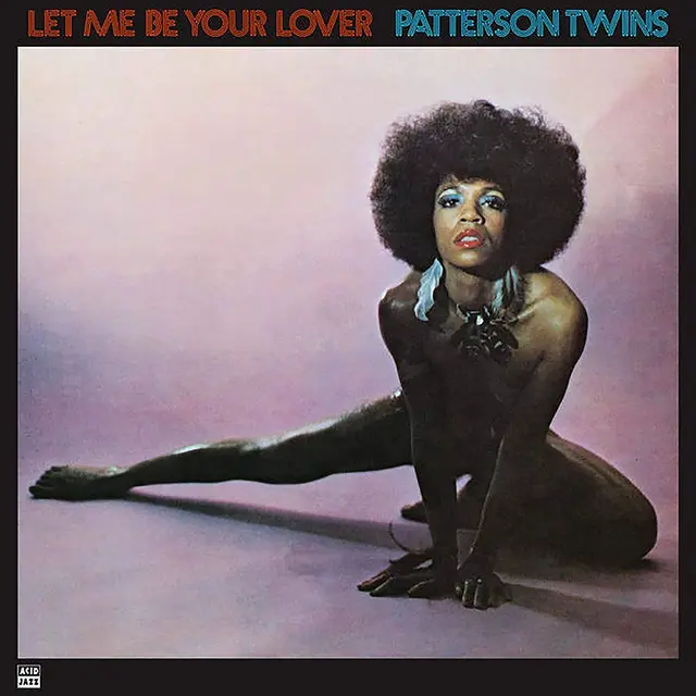 Patterson Twins Let Me Be Your Lover (LP) 