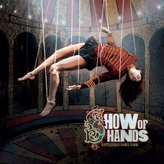 Show Of Hands Battlefield Dance Floor (LP)