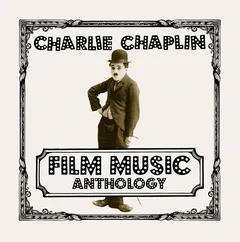 Charlie Chaplin Film Music Anthology (2LP)