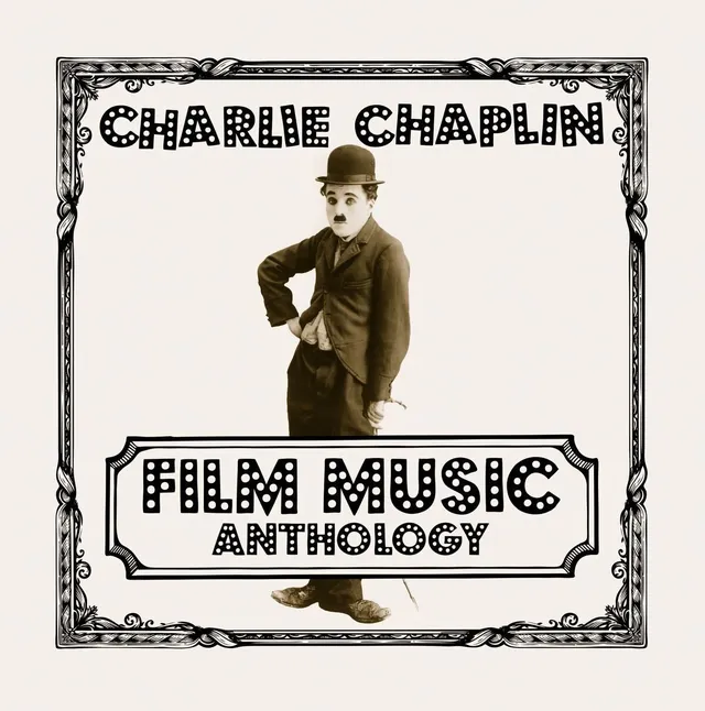 Charlie Chaplin Film Music Anthology (2LP) 