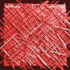 Bill Mackay &amp; Katinka Kleijn Stir (LP)