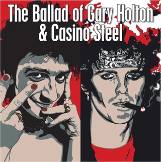 Gary Holton &amp; Casino Steel Ballad of Holton &amp; Steel (LP - HVIT)