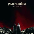 Year Of The Cobra Ash And Dust - LTD (LP)