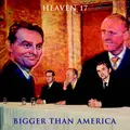 Heaven 17 Bigger Than America (LP)