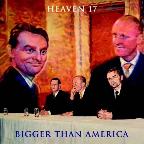 Heaven 17 Bigger Than America (LP) 