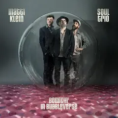 Matti Klein Soul Trio Bouncin' In Bubbleverse (LP)