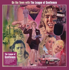 The League Of Gentlemen On The Town With… (3LP)