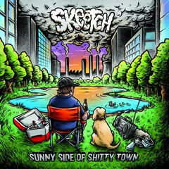 Skeetch Sunny Side Of Shitty Town (LP)