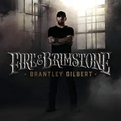 Brantley Gilbert Fire &amp; Brimstone (LP)