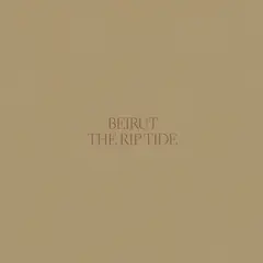 Beirut The Rip Tide (LP)