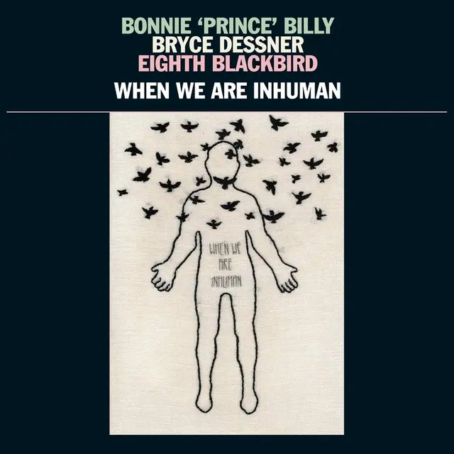 Bonnie 'Prince' Billy/B. Dessner/Eight B When We Are Inhuman (2LP) 