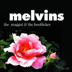 Melvins The Maggot &amp; The Bootlicker - LTD (2LP)