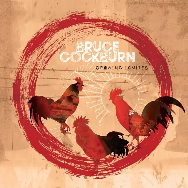 Bruce Cockburn Crowing Ignites (LP) 