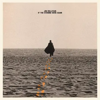 Jim Sullivan If The Evening Were Dawn (LP)