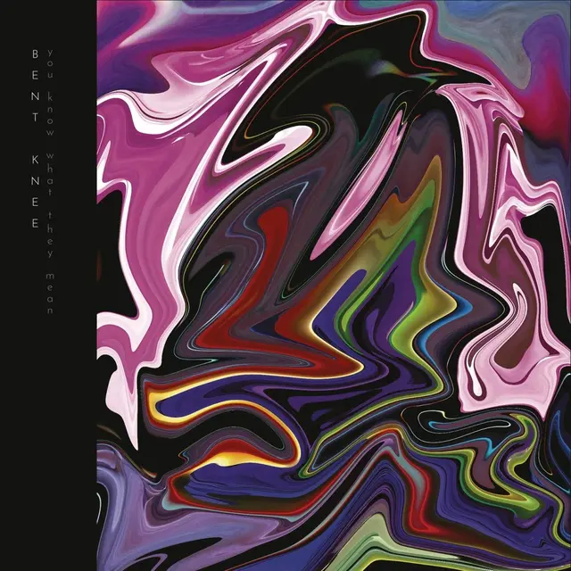 Bent Knee You Know What They Mean (LP) 
