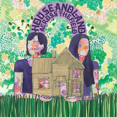 House and Land Across the Field (LP)