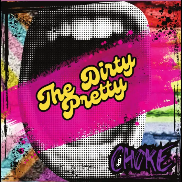 The Dirty Pretty Choke (LP) 