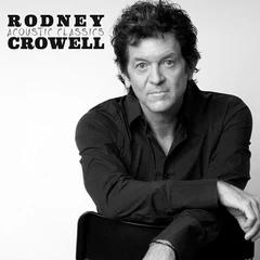Rodney Crowell Acoustic Classics (LP)