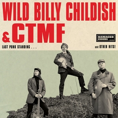 Wild Billy Childish &amp; CTMF Last Punk Standing (LP)