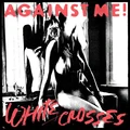 Against Me! White Crosses (LP)