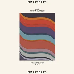 Fra Lippo Lippi More Golden Slumbers - The Very… (LP)