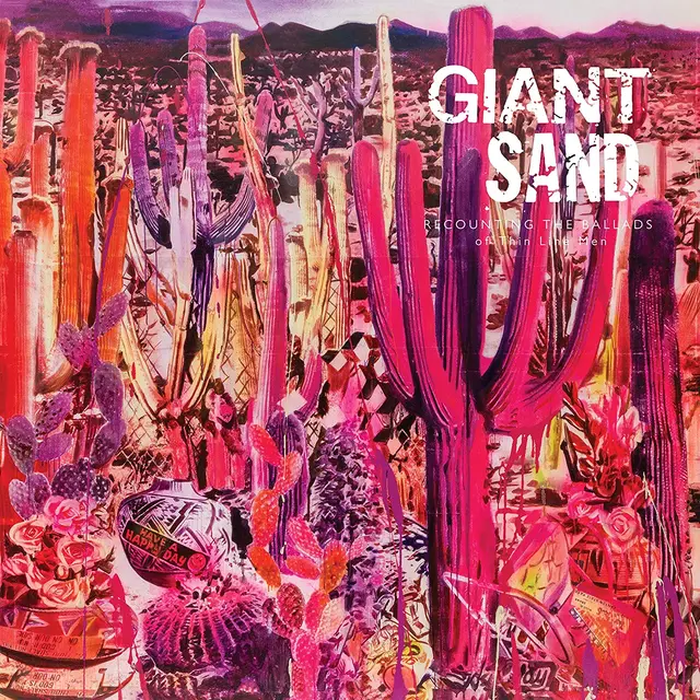 Giant Sand Recounting The Ballads Of... - LTD (LP) 