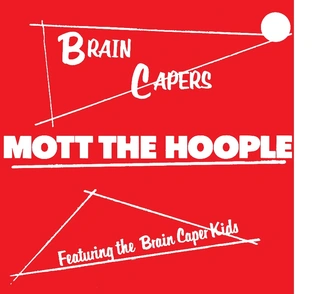 Mott the Hoople Brain Capers (LP)