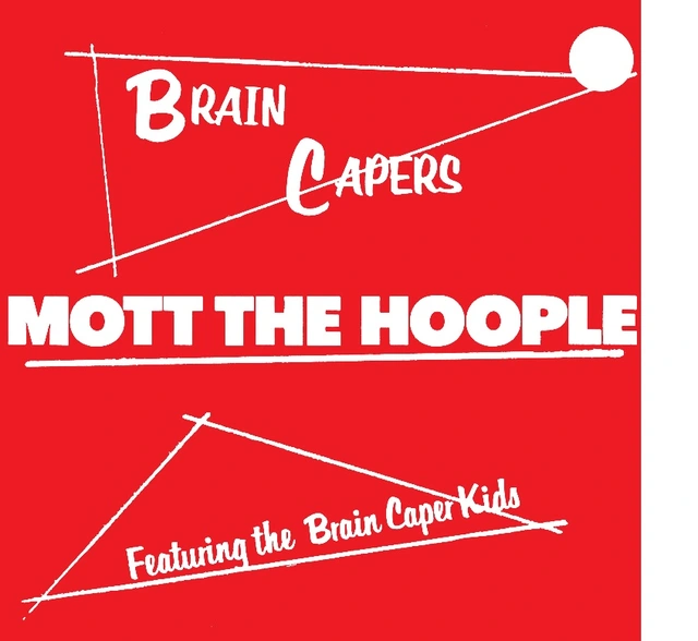 Mott the Hoople Brain Capers (LP) 