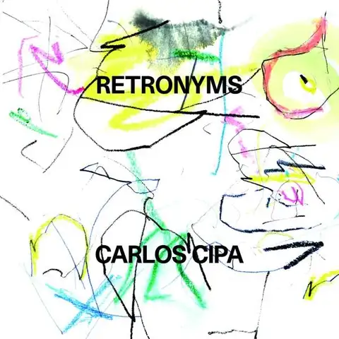 Carlos Cipa Retronyms (LP) 