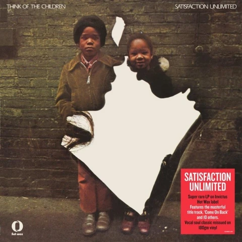 Satisfaction Unlimited Think Of The Children (LP) 
