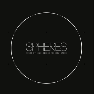 Kyle Dixon &amp; Michael Stein Spheres: Original Score (LP)