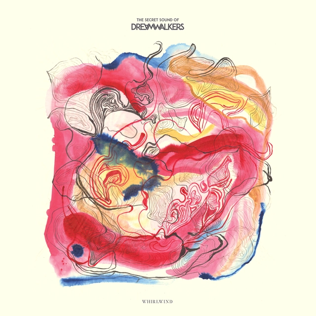 The Secret Sound Of Dreamwalkers Whirlwind (LP) 