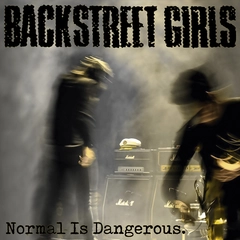 Backstreet Girls Normal Is Dangerous (CD)