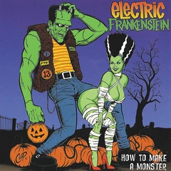 Electric Frankenstein How To Make A Monster- 20th ann. (LP)