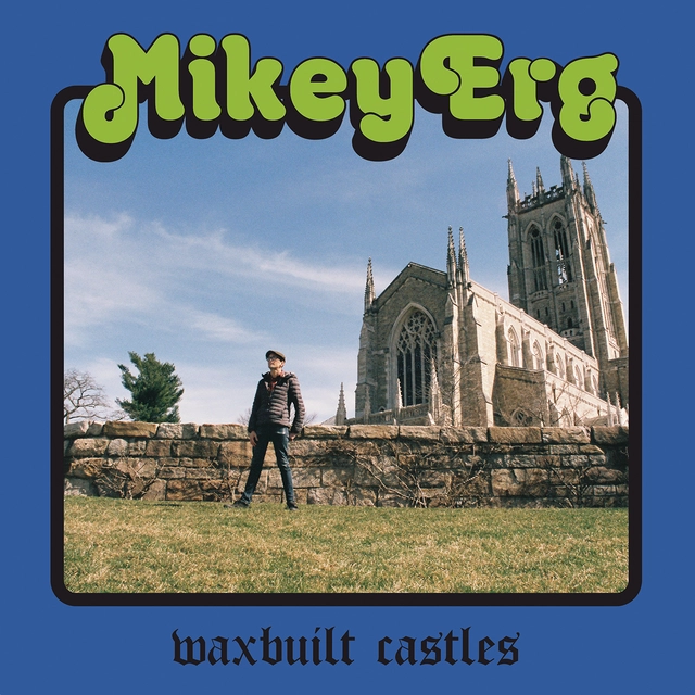 Mikey Erg Waxbuilt Castles (LP) 