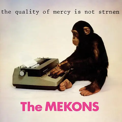 Mekons The Quality Of Mercy Is Not Strnen (LP) 
